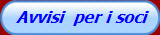 Avvisi  per i soci